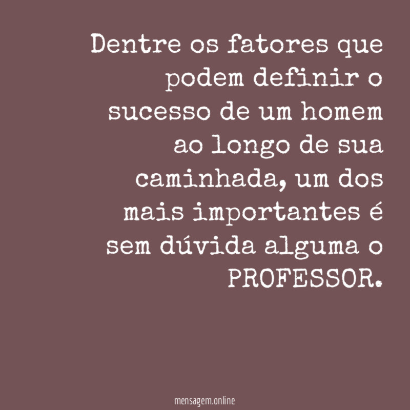 Dentre os fatores que podem definir o sucesso