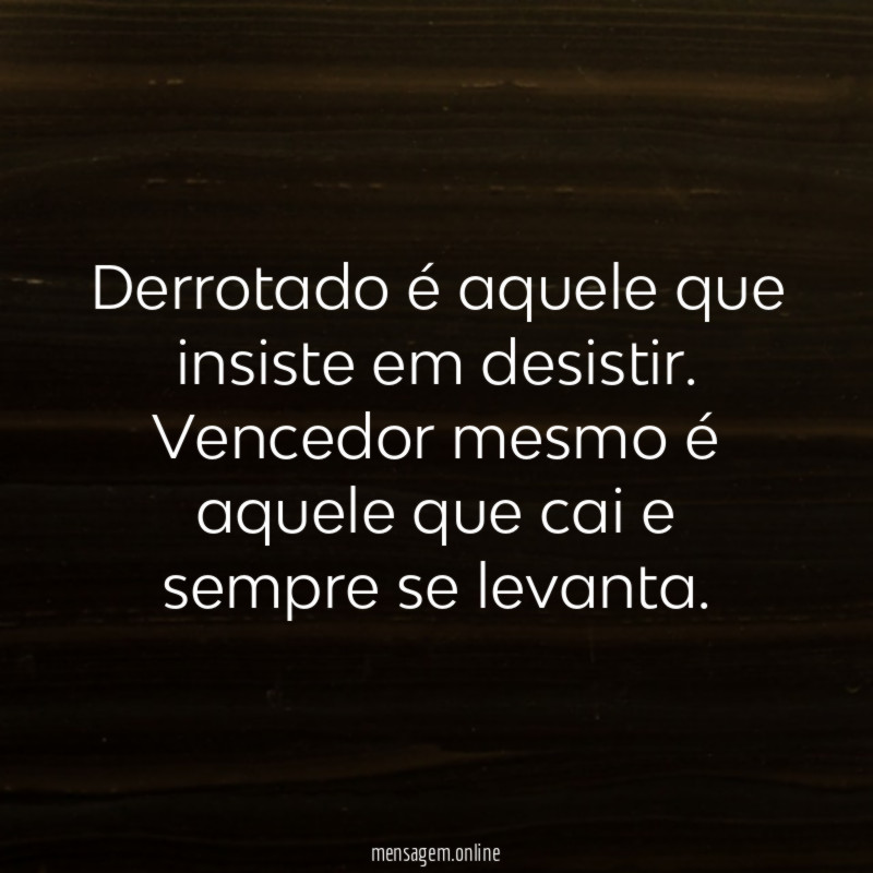 Derrotado & Vencedor