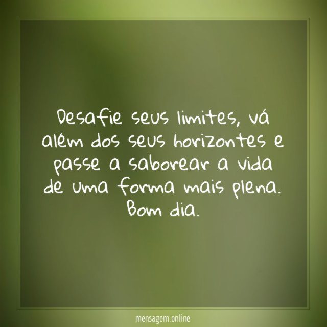 Desafie seus limites