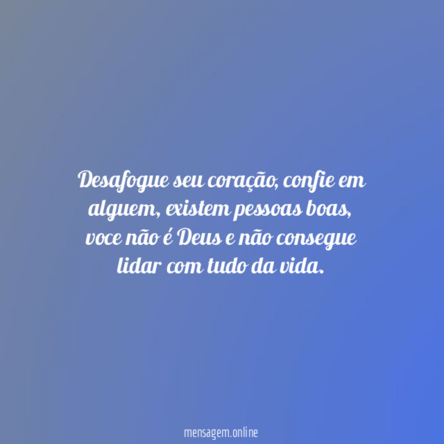 Desafogue seu coração