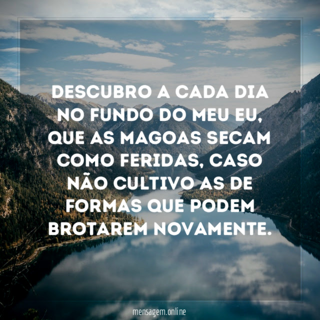 Descubro a cada dia no fundo do meu eu