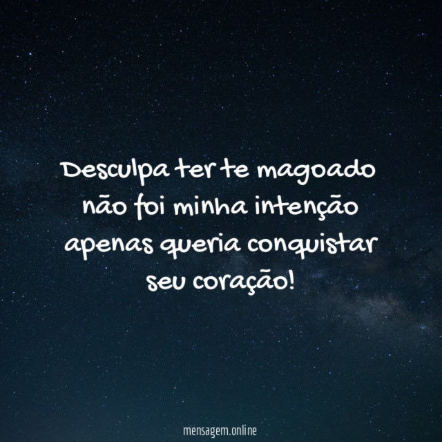 desculpa ter te magoado não foi minha intenção