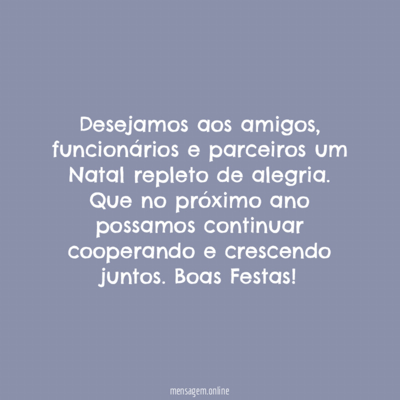 Desejamos aos amigos