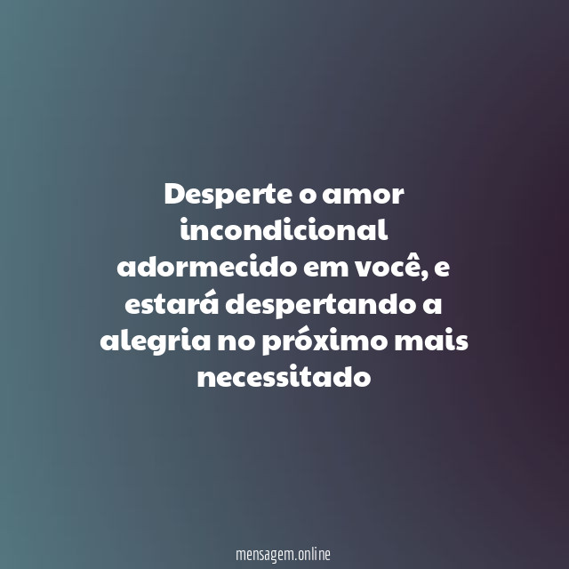 Desperte o amor incondicional adormecido em você