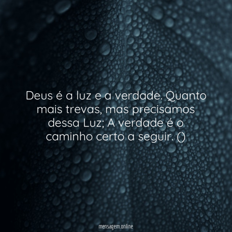 Deus é a luz e a verdade