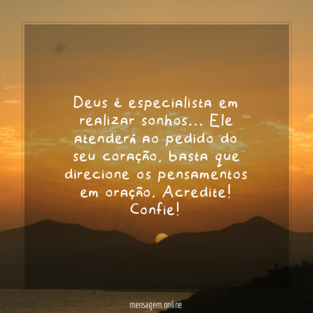 Deus é especialista em realizar sonhos