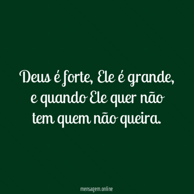 Deus é forte