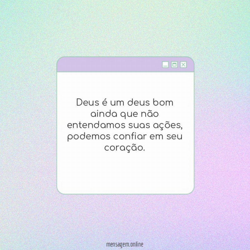 Deus é um deus bom ainda