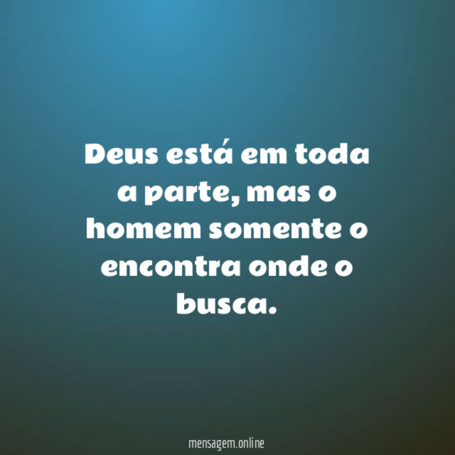 Deus está em toda a parte
