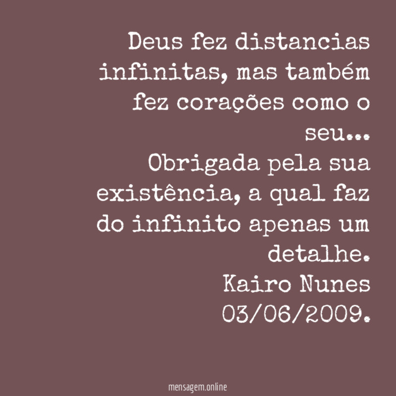 Deus fez distancias infinitas