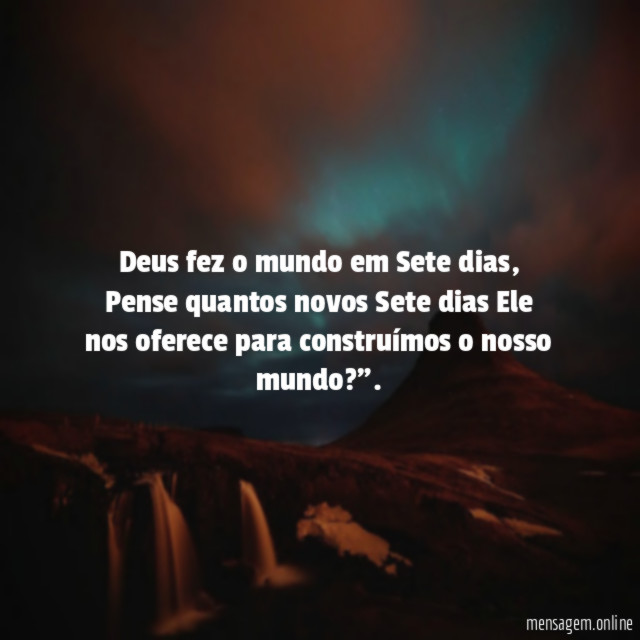 Deus fez o mundo em Sete dias