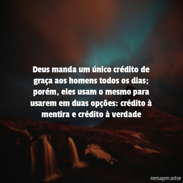 Deus manda um único crédito de graça aos