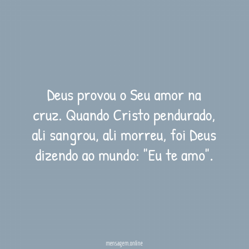 Deus provou o Seu amor na cruz