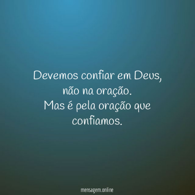 Devemos confiar em Deus