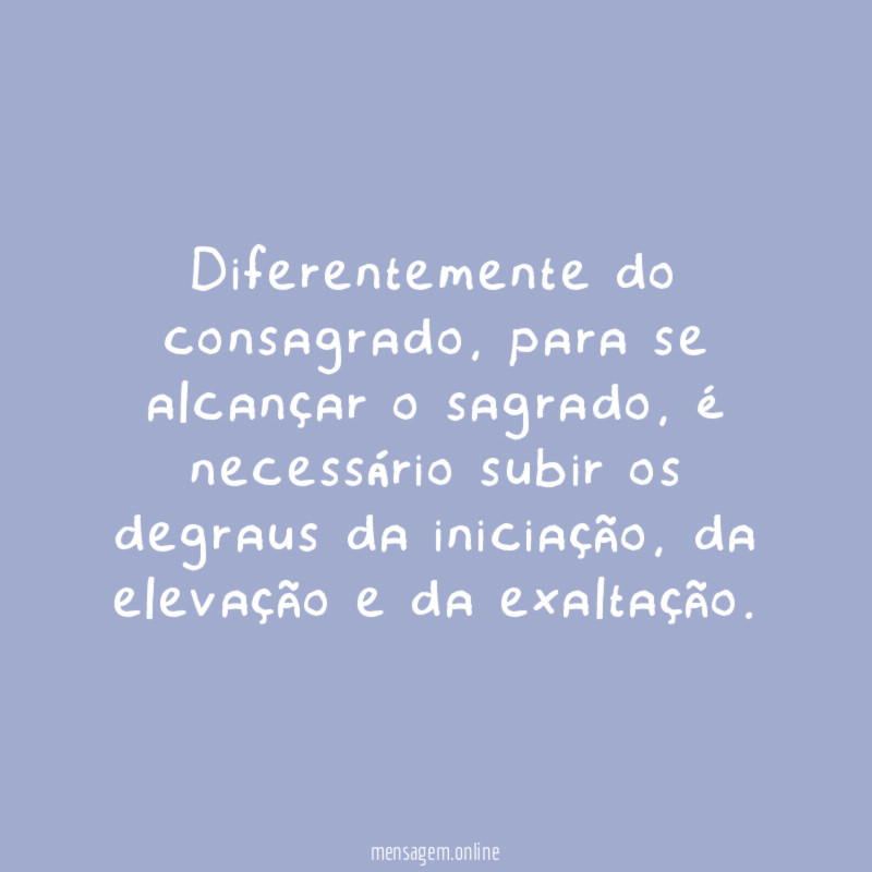 Diferentemente do consagrado
