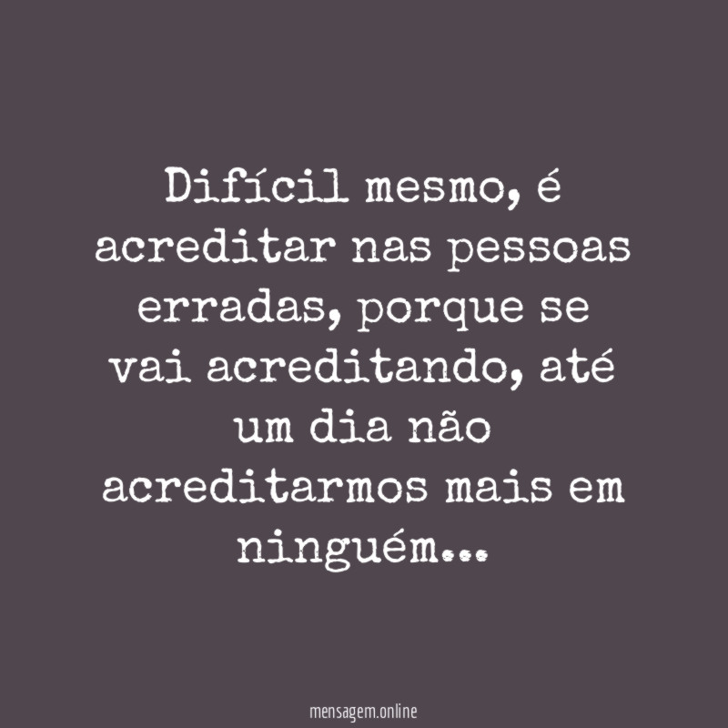 Difícil mesmo