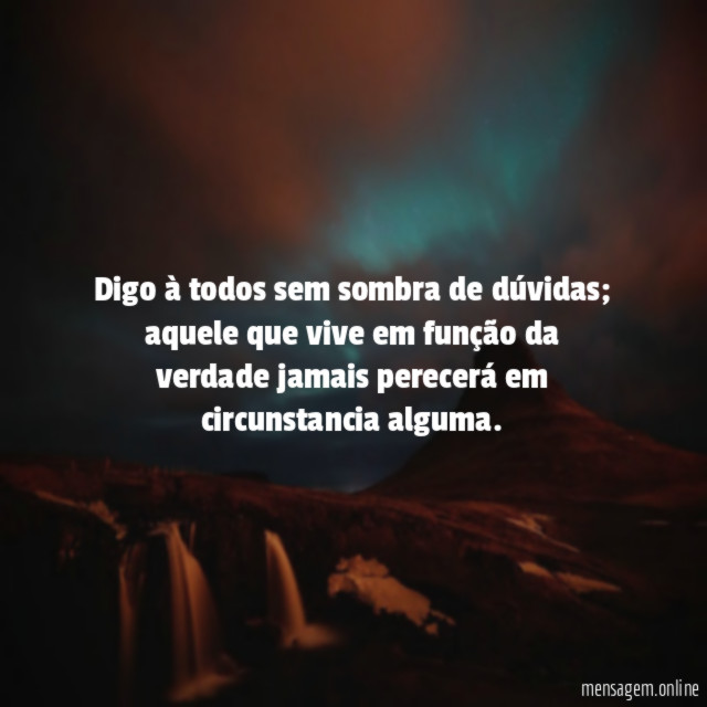 Digo à todos sem sombra de dúvidas