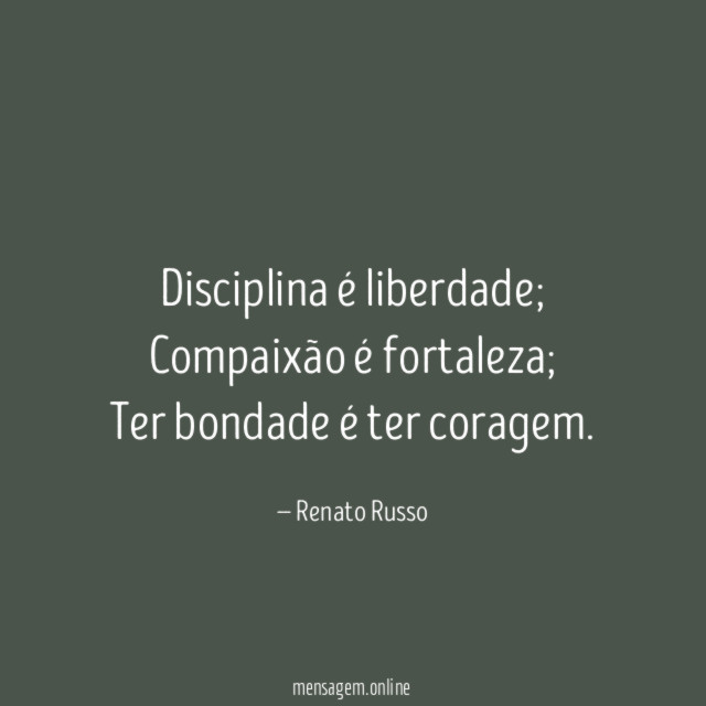 Disciplina é liberdade…