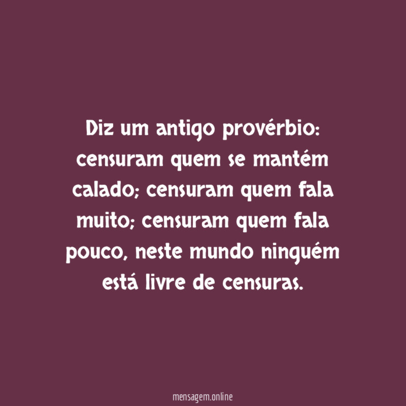 Diz um antigo provérbio