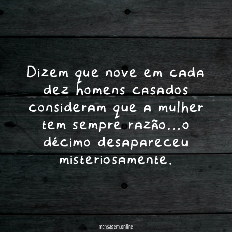 Dizem que nove em cada dez homens casados