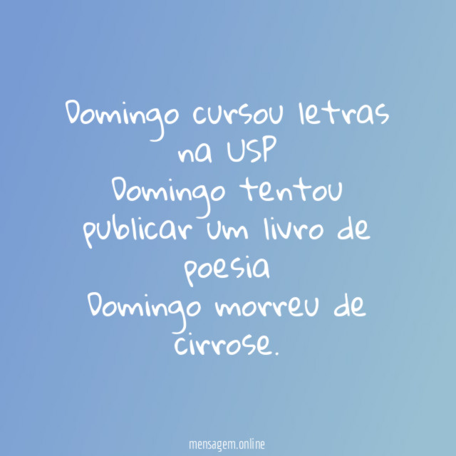 Domingo cursou letras na USP Domingo tentou publicar um