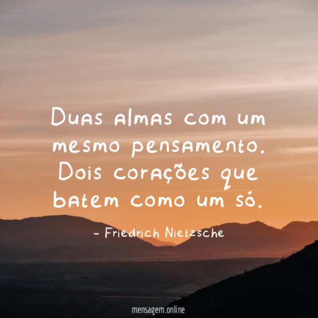 Duas almas com um mesmo pensamento