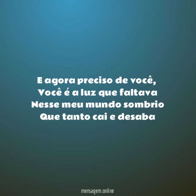 E agora preciso de você