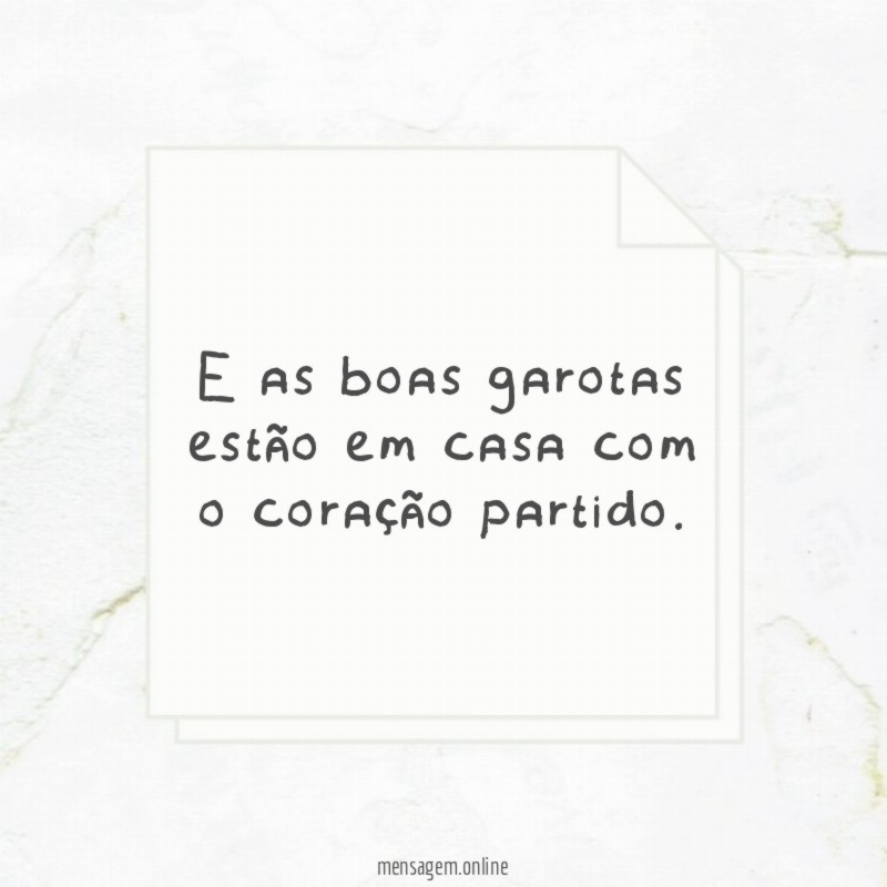 E as boas garotas estão em