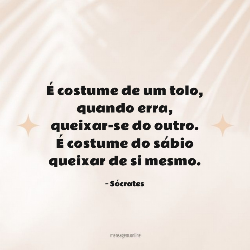 É costume de um tolo