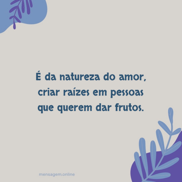 É da natureza do amor