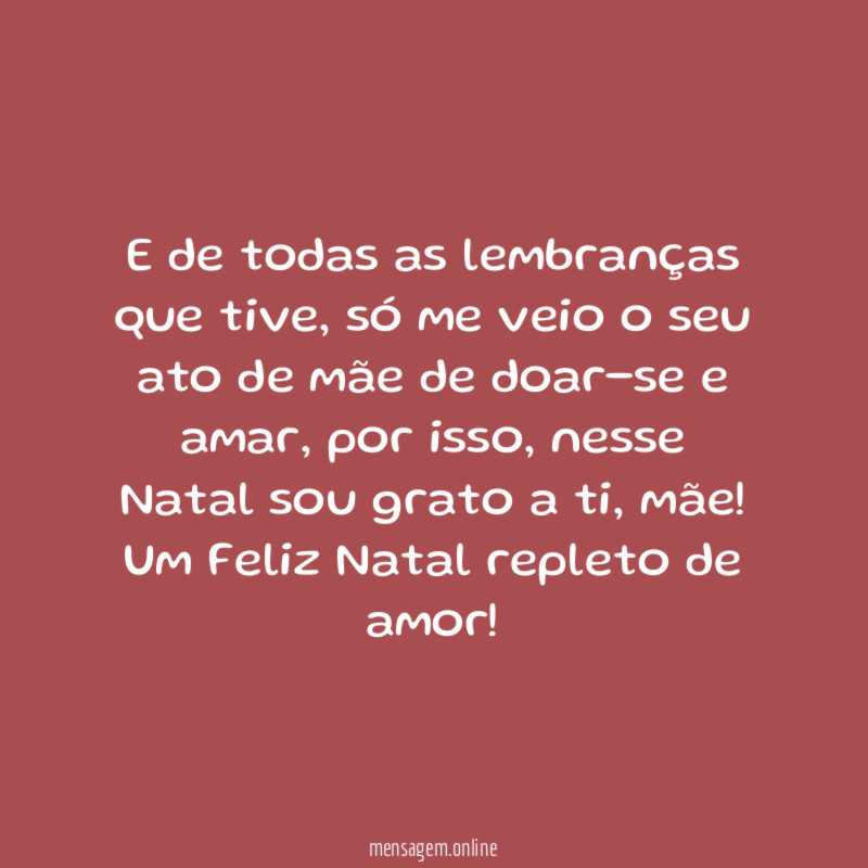 E de todas as lembranças que tive