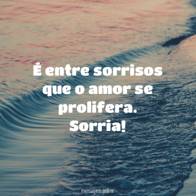 É entre sorrisos que o amor se prolifera