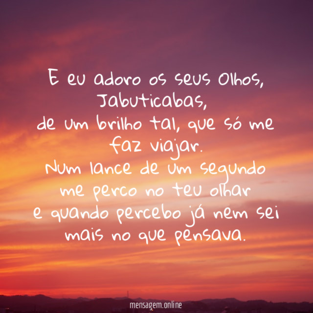 E eu adoro os seus Olhos