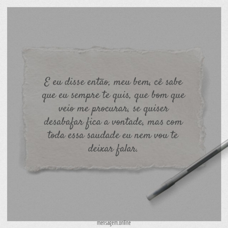 E eu disse então