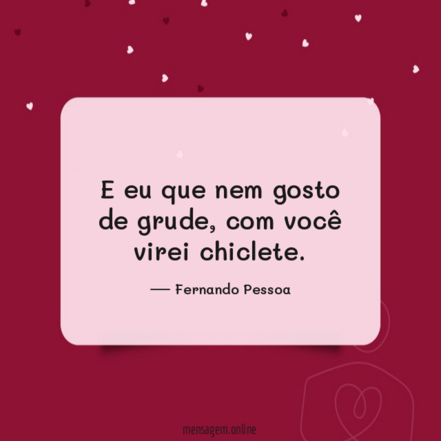 E eu que nem gosto de grude