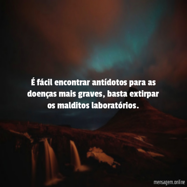 É fácil encontrar antídotos para as doenças mais graves