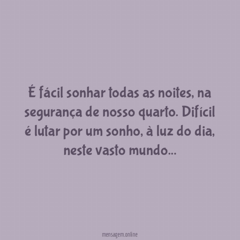 É fácil sonhar todas as noites