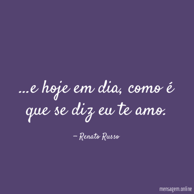 e hoje em dia