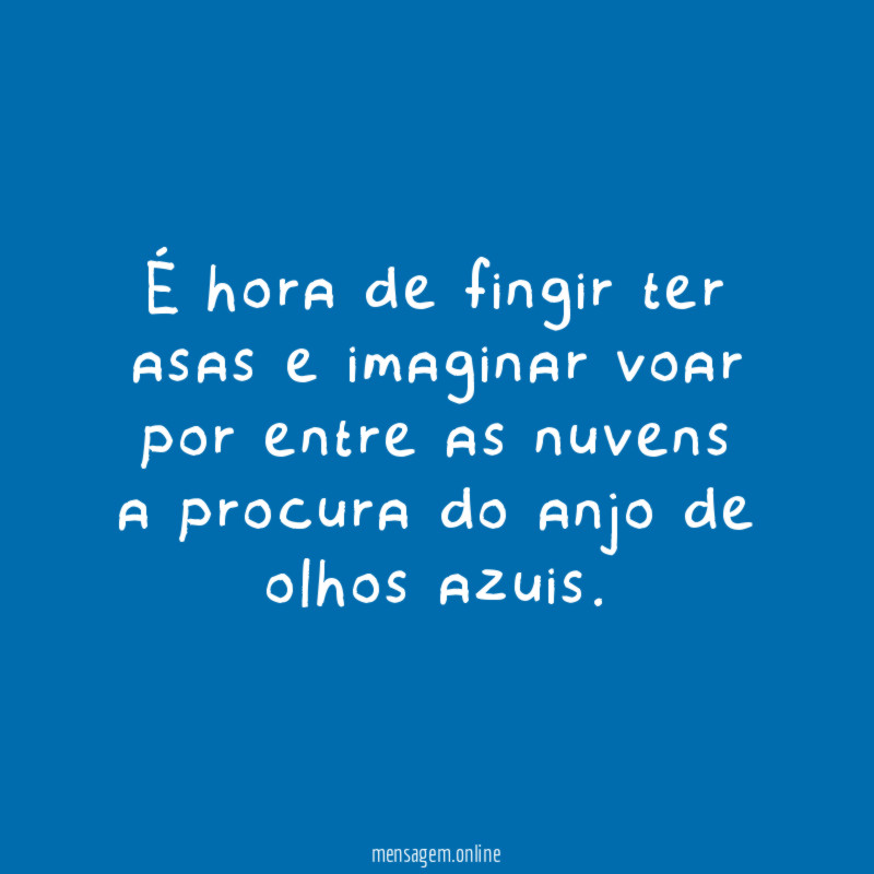É hora de fingir ter asas e imaginar