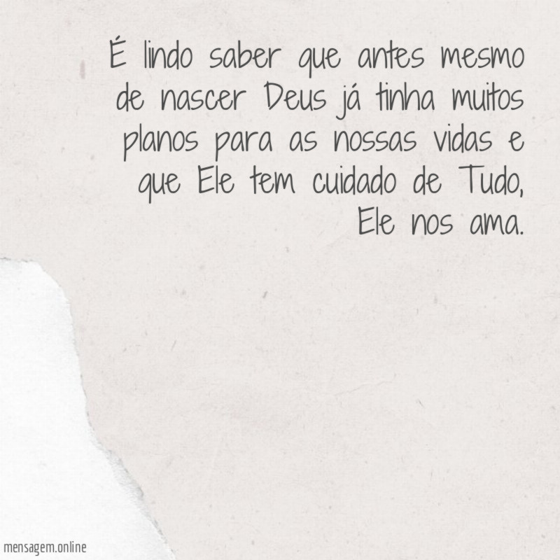 É lindo saber que antes