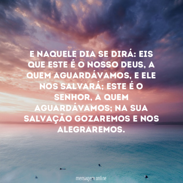 E naquele dia se dirá