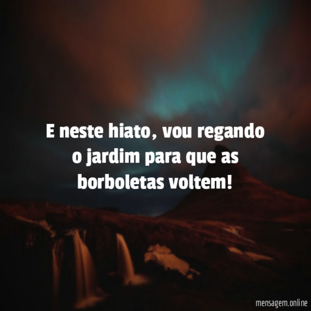 E neste hiato