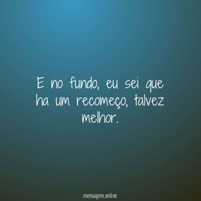 E no fundo