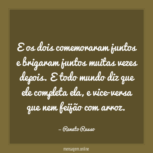 E os dois comemoraram juntos e brigaram juntos muitas vezes depois