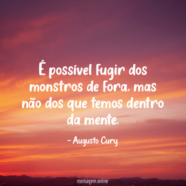 É possível fugir dos monstros de fora