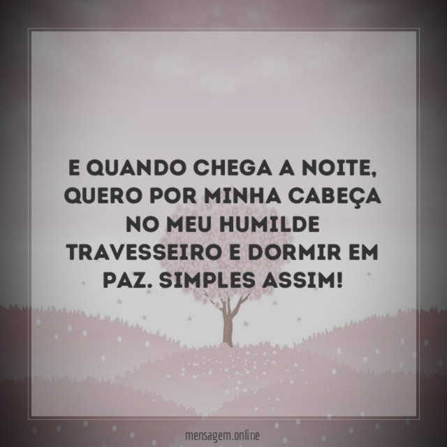 E quando chega a noite