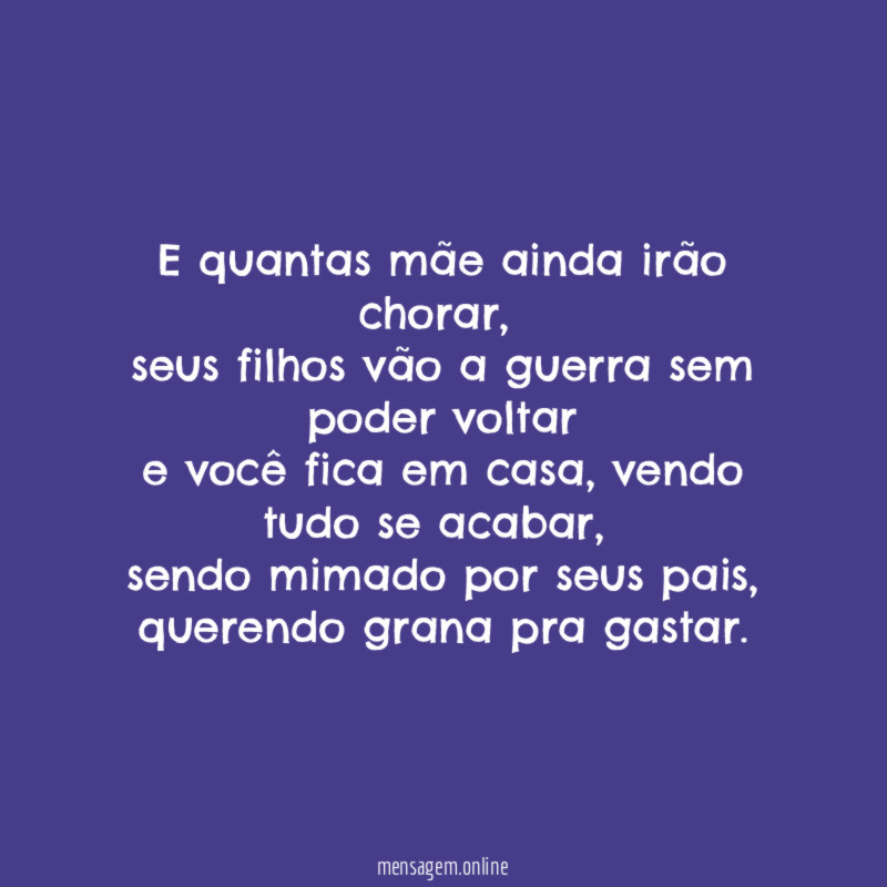 E quantas mãe ainda irão chorar