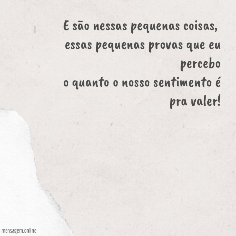 E são nessas pequenas coisas