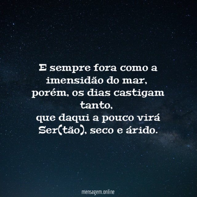 e sempre fora como a imensidão do mar