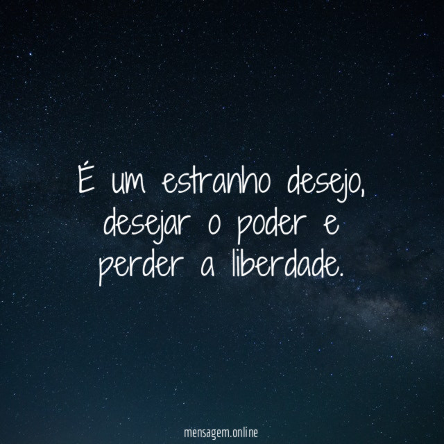 É um estranho desejo